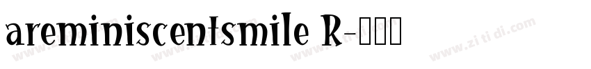 areminiscentsmile R字体转换
